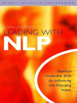 cover image of Leading With NLP: Essential Leadership Skills for Influencing and Managing People